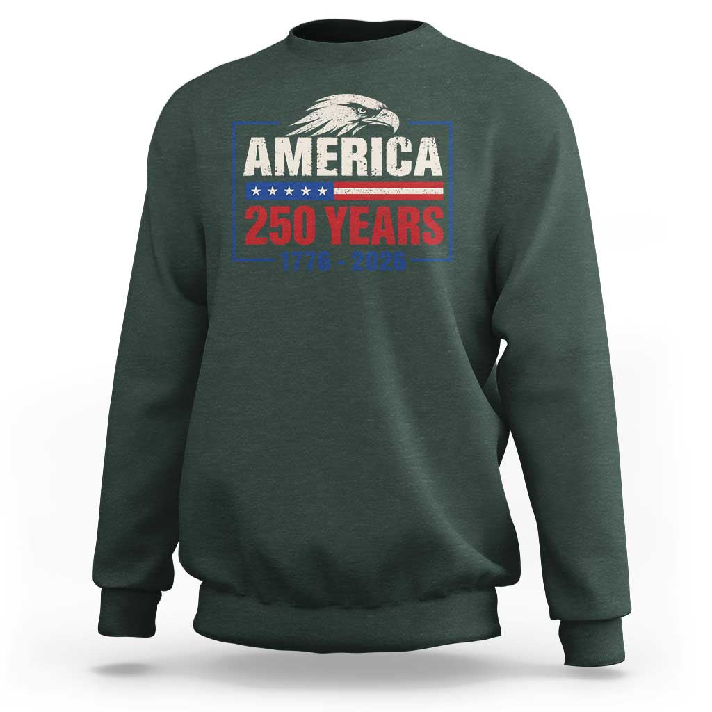 250 Anniversary USA Sweatshirt Retro Eagle 250 Years Of Freedom 1776 2026