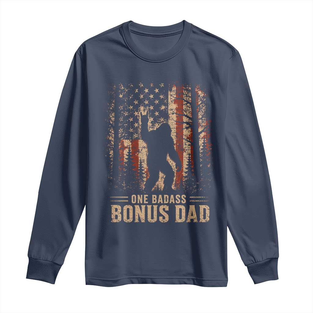 One Badass Bonus Dad Long Sleeve Shirt Vintage Bigfoot Stepdad American Flag