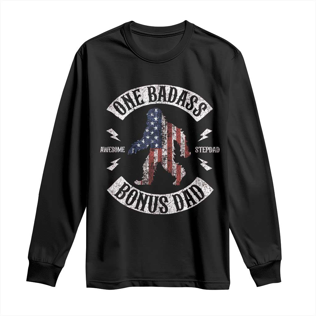 One Badass Bonus Dad Long Sleeve Shirt Vintage Bigfoot Stepdad Birthday Step Dad US Flag