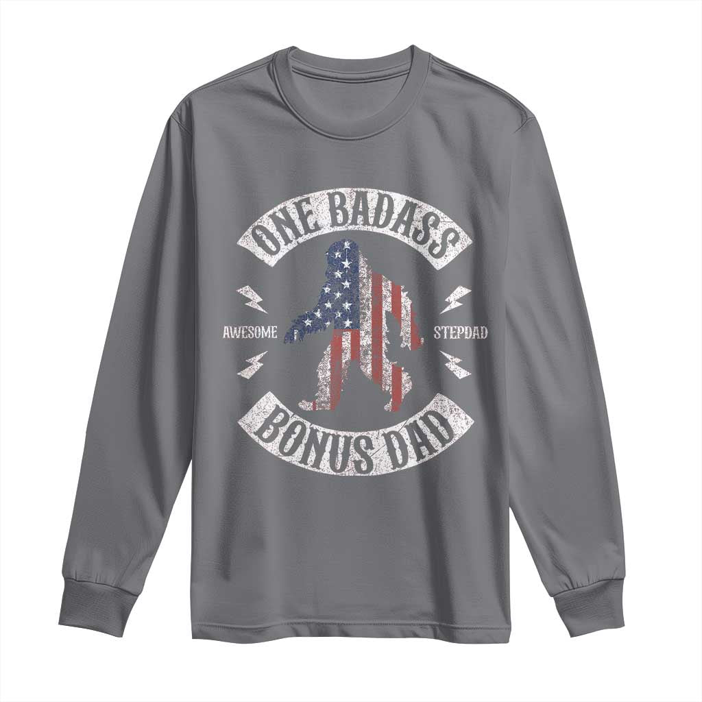 One Badass Bonus Dad Long Sleeve Shirt Vintage Bigfoot Stepdad Birthday Step Dad US Flag