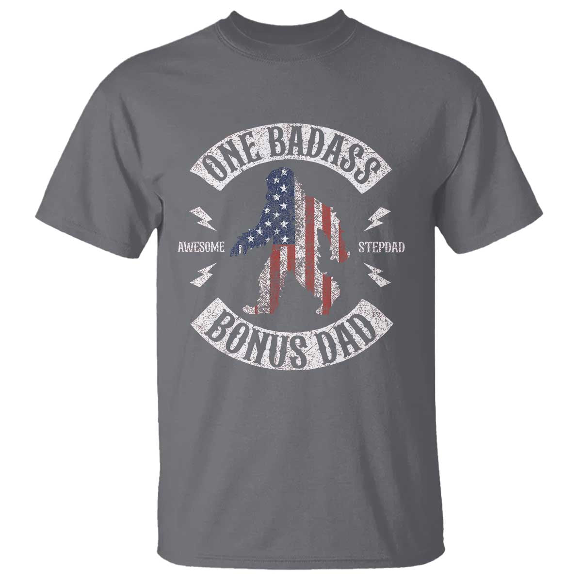 One Badass Bonus Dad T Shirt Vintage Bigfoot Stepdad Birthday Step Dad US Flag