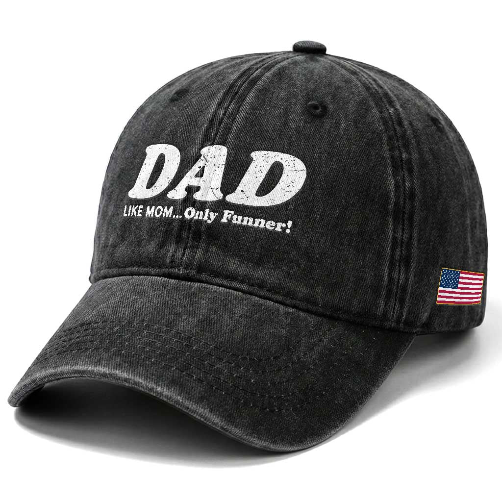 Funny Dad Washed Cotton Baseball Cap Like Mom Only Funner Fathers Day
