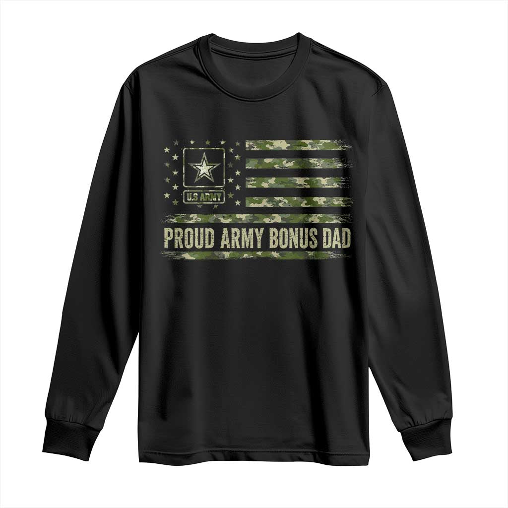 Proud Army Bonus Dad Long Sleeve Shirt Vintage Stepdad Birthday Step Dad Camo US Flag