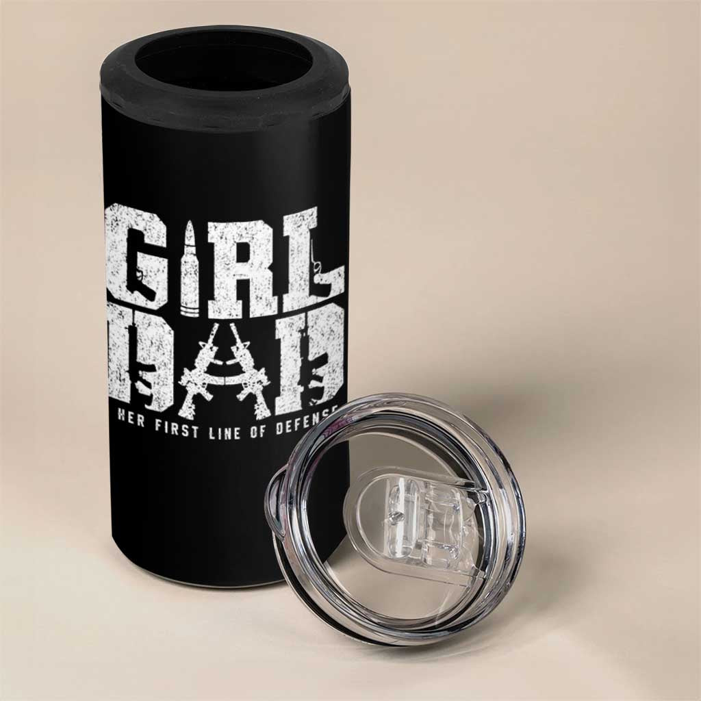 Girl Dad 4 in 1 Can Cooler Tumbler Vintage Her First Line Of Defense Gun Lovers Fathers Day