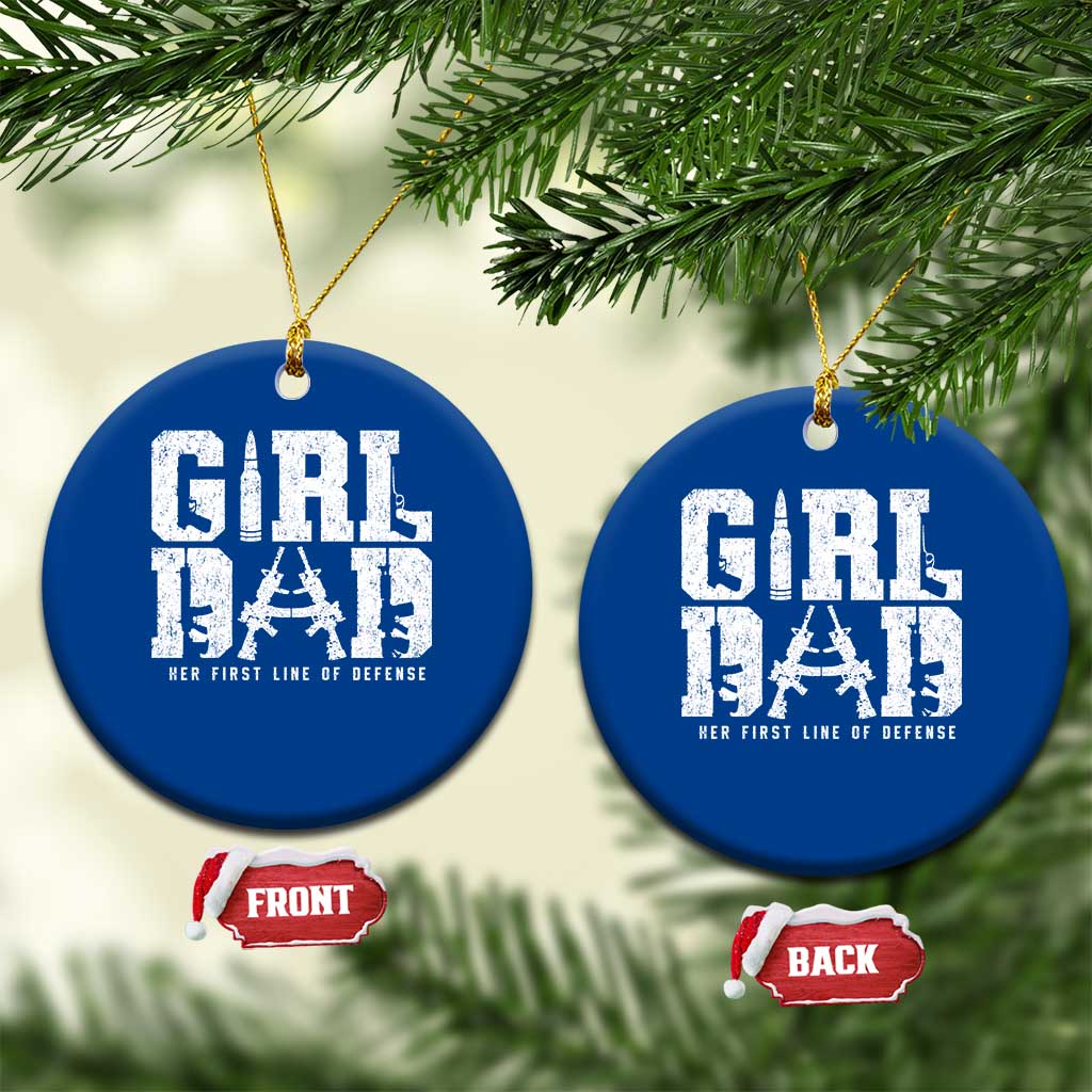 Girl Dad Ceramic Ornament Vintage Her First Line Of Defense Gun Lovers Fathers Day
