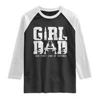 Girl Dad Raglan Shirt Vintage Her First Line Of Defense Gun Lovers Fathers Day