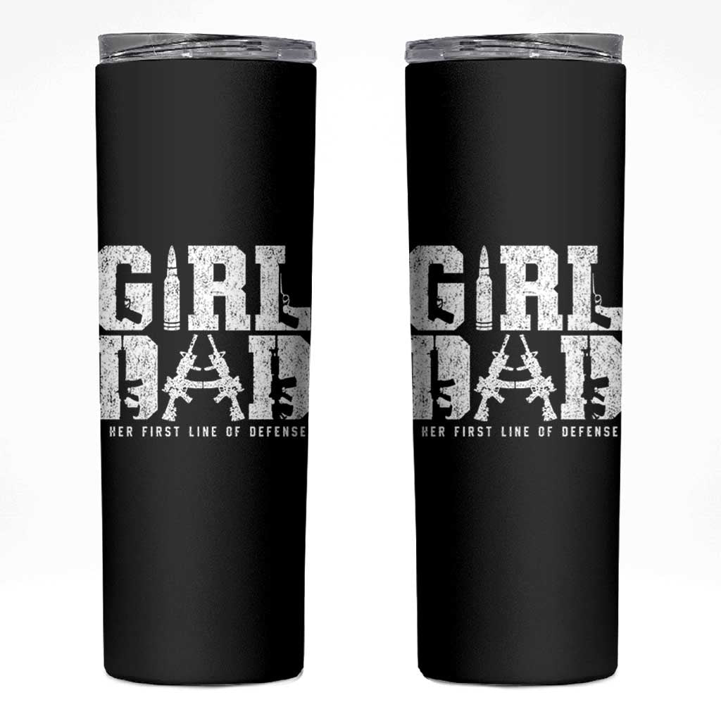 Girl Dad Skinny Tumbler Vintage Her First Line Of Defense Gun Lovers Fathers Day