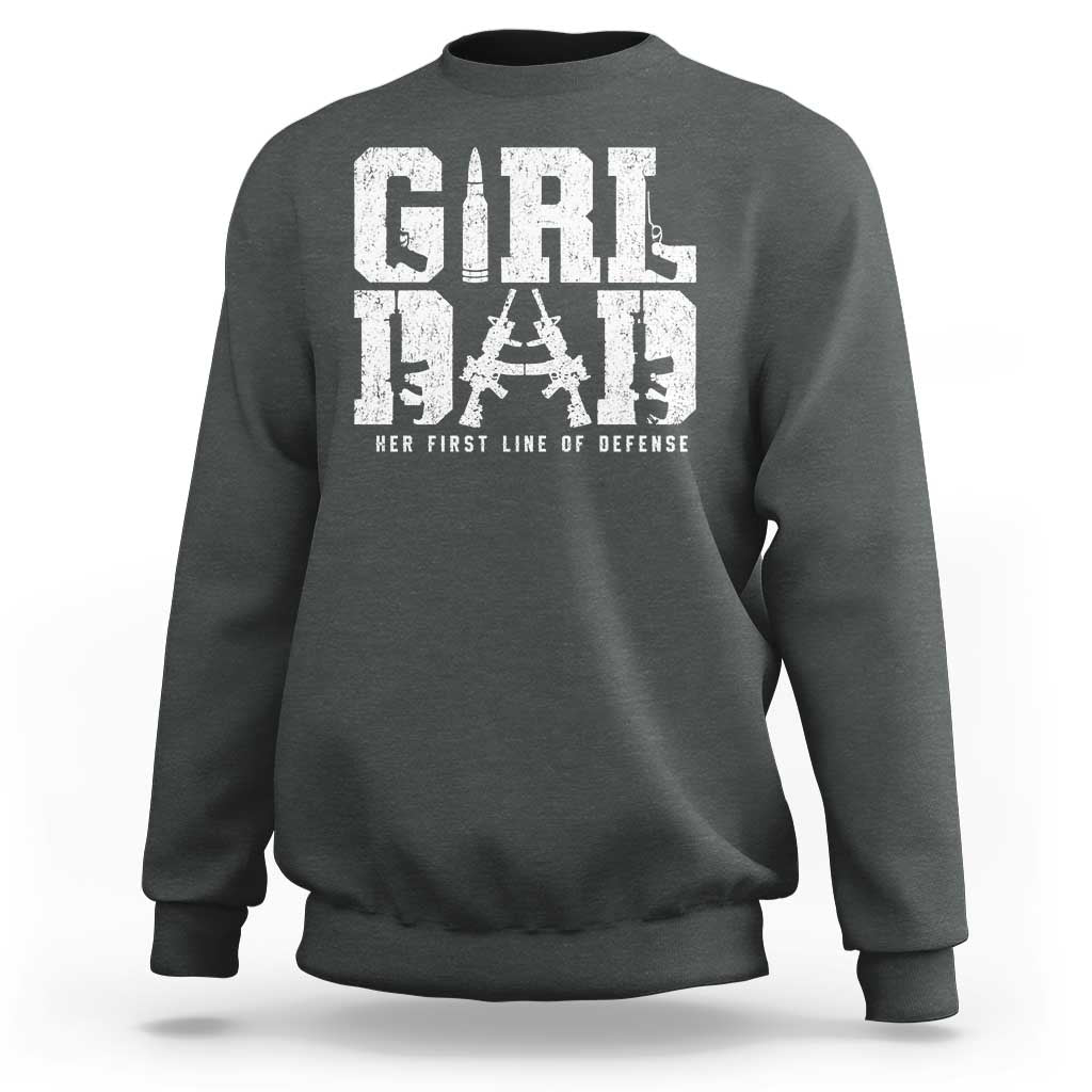 Girl Dad Sweatshirt Vintage Her First Line Of Defense Gun Lovers Fathers Day