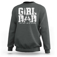 Girl Dad Sweatshirt Vintage Her First Line Of Defense Gun Lovers Fathers Day