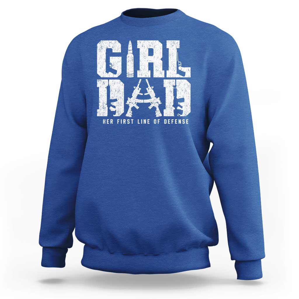 Girl Dad Sweatshirt Vintage Her First Line Of Defense Gun Lovers Fathers Day