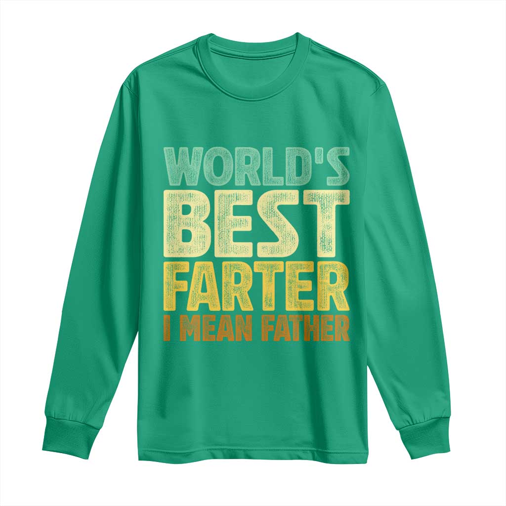 Retro World's Best Farter I Mean Father Long Sleeve Shirt Gag Gift Birthday Husband Dad Fathers Day