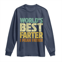 Retro World's Best Farter I Mean Father Long Sleeve Shirt Gag Gift Birthday Husband Dad Fathers Day