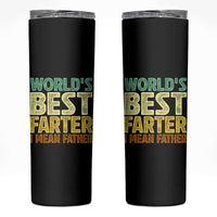 Retro World's Best Farter I Mean Father Skinny Tumbler Gag Gift Birthday Husband Dad Fathers Day