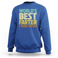 Retro World's Best Farter I Mean Father Sweatshirt Gag Gift Birthday Husband Dad Fathers Day