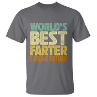 Retro World's Best Farter I Mean Father T Shirt Gag Gift Birthday Husband Dad Fathers Day