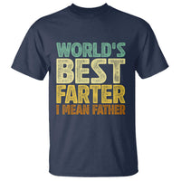 Retro World's Best Farter I Mean Father T Shirt Gag Gift Birthday Husband Dad Fathers Day