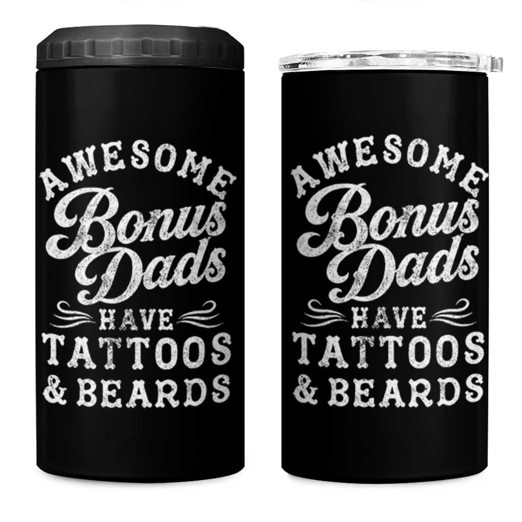 Funny Stepdad 4 in 1 Can Cooler Tumbler Awesome Bonus Dads Have Tattoos And Beards