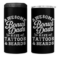 Funny Stepdad 4 in 1 Can Cooler Tumbler Awesome Bonus Dads Have Tattoos And Beards