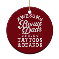 Funny Stepdad Ceramic Ornament Awesome Bonus Dads Have Tattoos And Beards