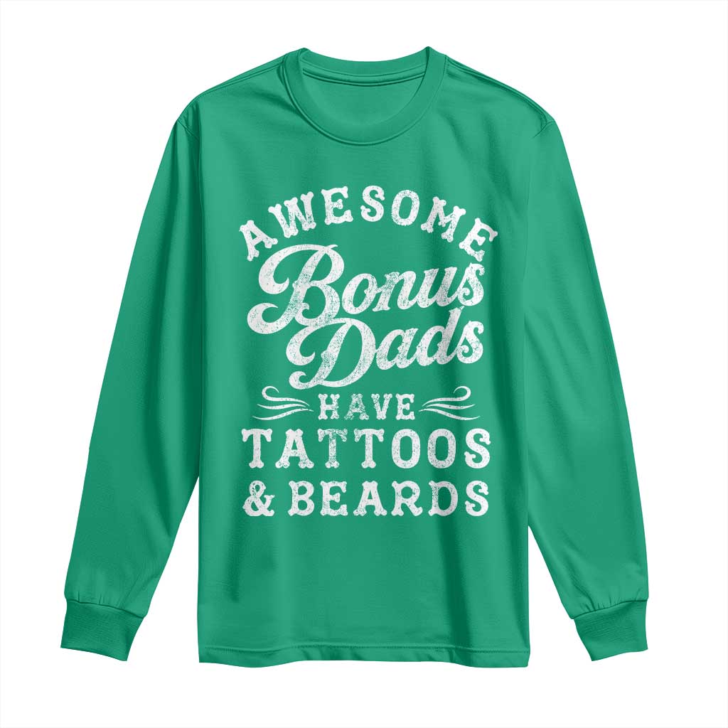 Funny Stepdad Long Sleeve Shirt Awesome Bonus Dads Have Tattoos And Beards