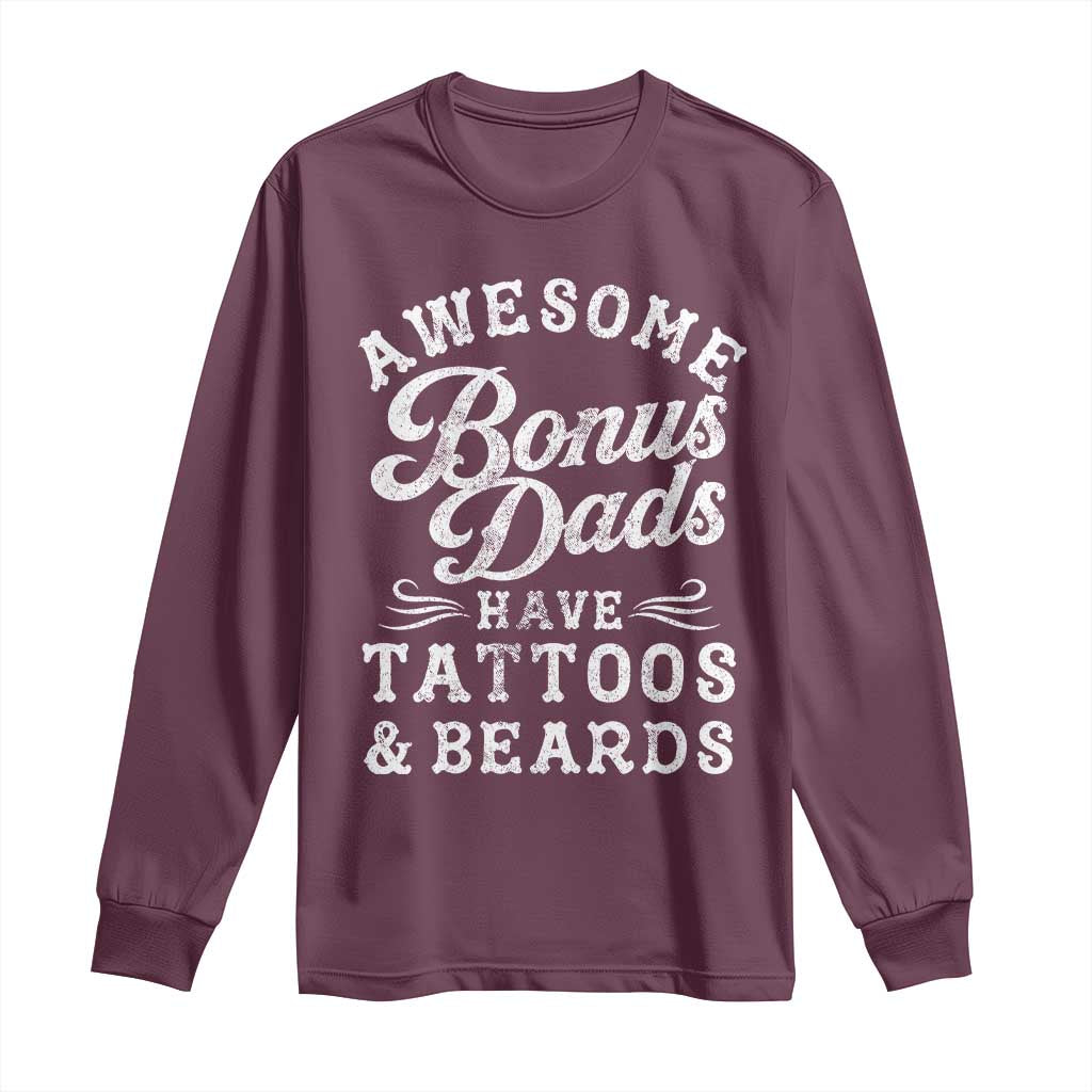 Funny Stepdad Long Sleeve Shirt Awesome Bonus Dads Have Tattoos And Beards