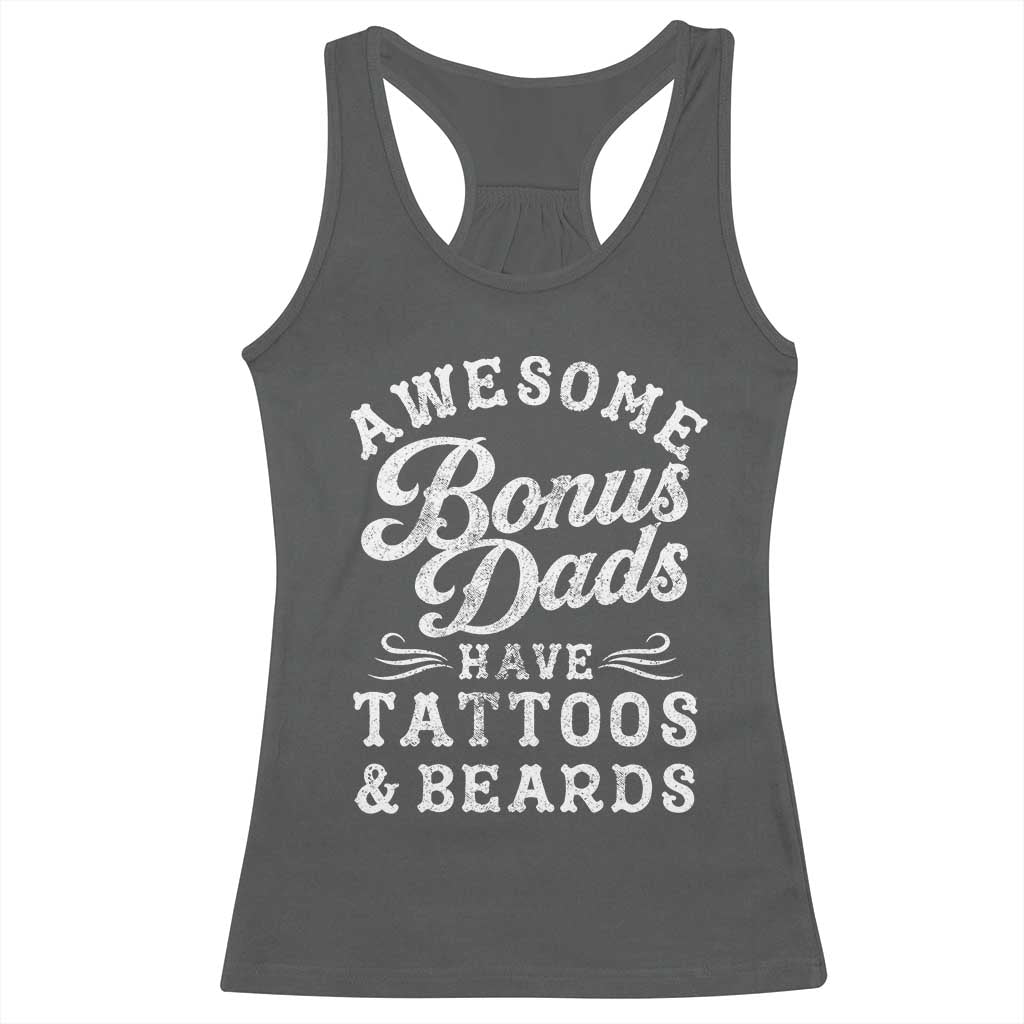 Funny Stepdad Racerback Tank Top Awesome Bonus Dads Have Tattoos And Beards