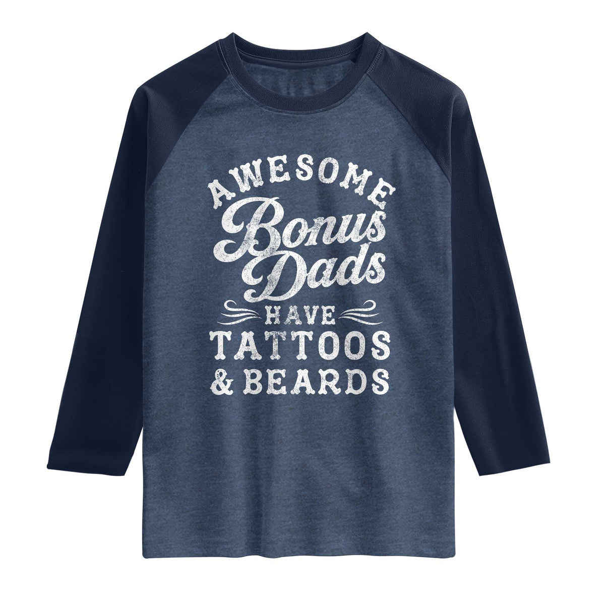 Funny Stepdad Raglan Shirt Awesome Bonus Dads Have Tattoos And Beards