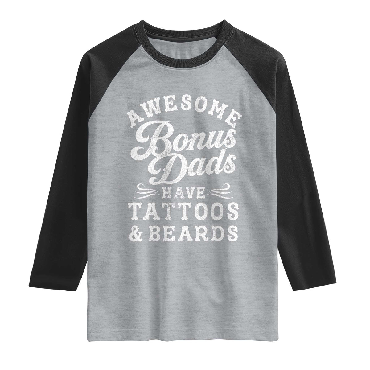 Funny Stepdad Raglan Shirt Awesome Bonus Dads Have Tattoos And Beards
