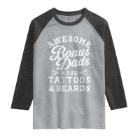 Funny Stepdad Raglan Shirt Awesome Bonus Dads Have Tattoos And Beards