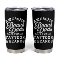 Funny Stepdad Tumbler Cup Awesome Bonus Dads Have Tattoos And Beards