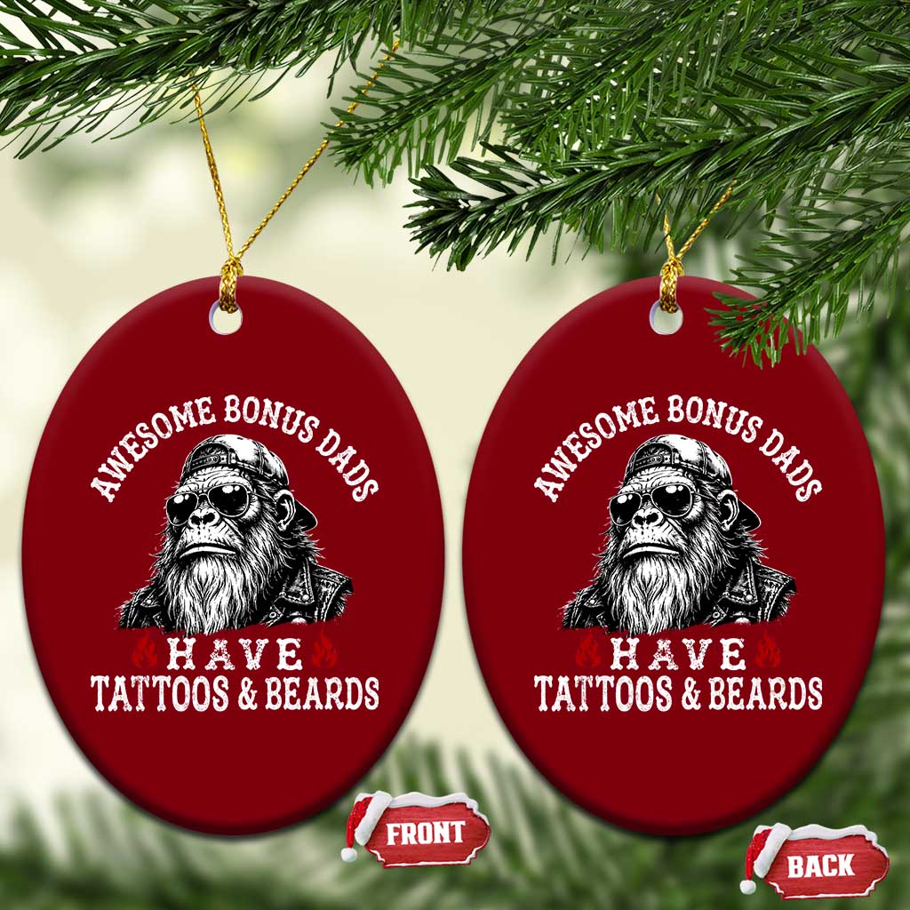 Funny Bigfoot Stepdad Ceramic Ornament Awesome Bonus Dads Have Tattoos And Beards