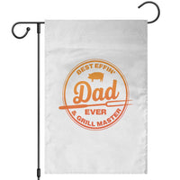 Best Effin Dad Ever And Grill Master Garden Flag Funny Grilling BBQ Sarcastic