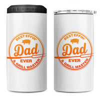 Best Effin Dad Ever And Grill Master 4 in 1 Can Cooler Tumbler Funny Grilling BBQ Sarcastic