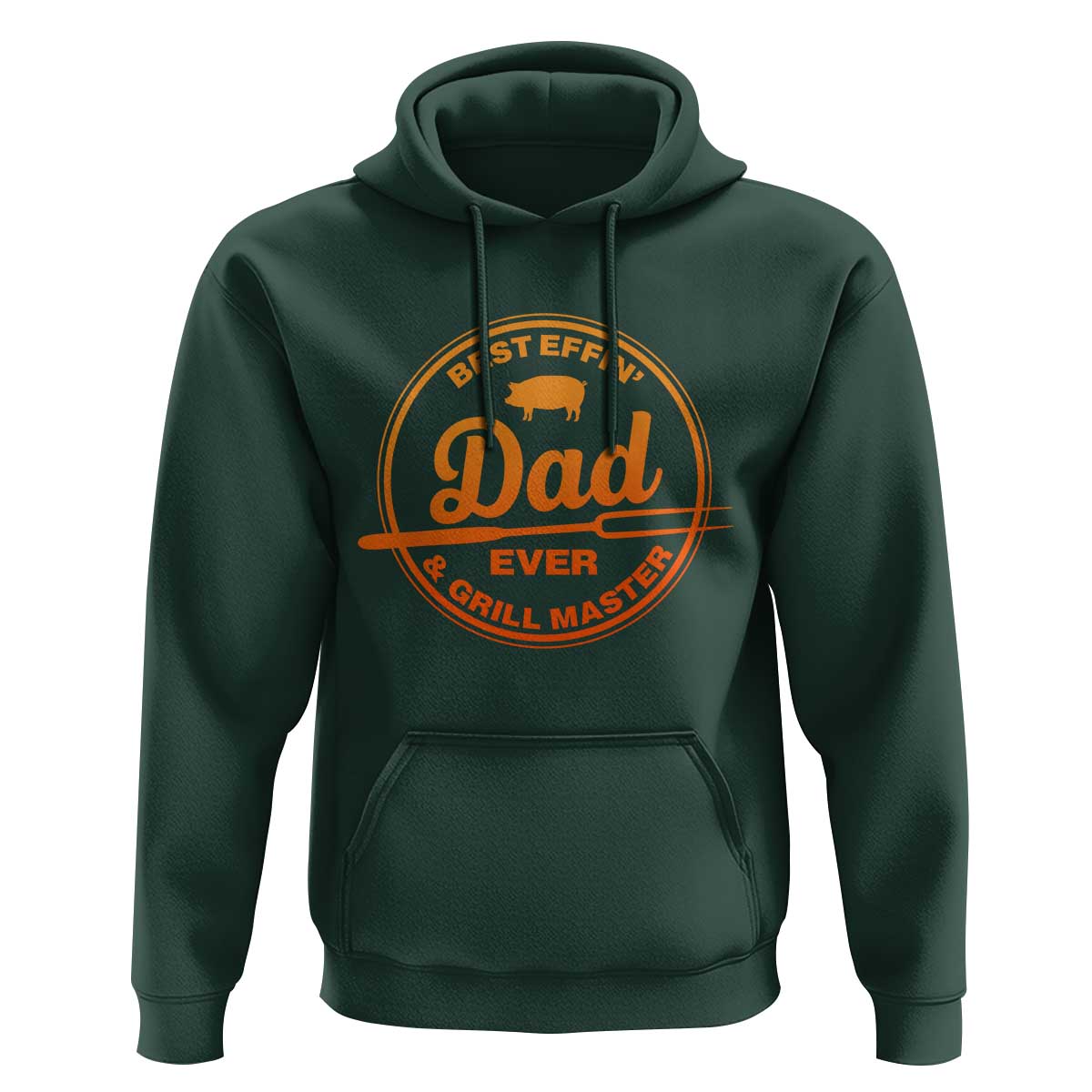 Best Effin Dad Ever And Grill Master Hoodie Funny Grilling BBQ Sarcastic
