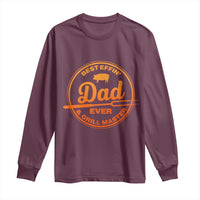 Best Effin Dad Ever And Grill Master Long Sleeve Shirt Funny Grilling BBQ Sarcastic