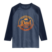 Best Effin Dad Ever And Grill Master Raglan Shirt Funny Grilling BBQ Sarcastic