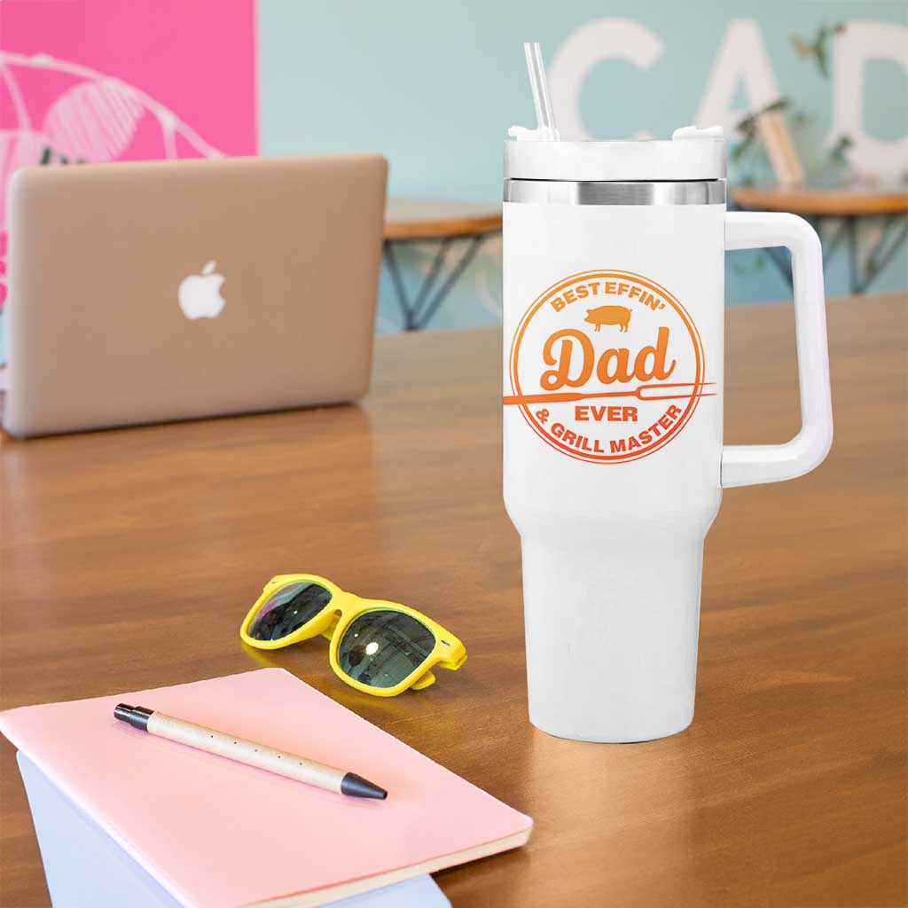 Best Effin Dad Ever And Grill Master Tumbler With Handle Funny Grilling BBQ Sarcastic