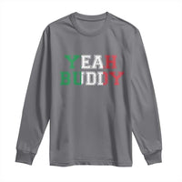 Yeah Buddy Italian Flag Long Sleeve Shirt Vintage Retro - Wonder Print Shop