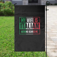 My Wife is Italian Nothing Scares Me Garden Flag Funny Husband Italia Flag - Wonder Print Shop