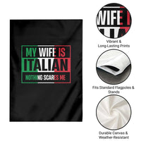 My Wife is Italian Nothing Scares Me Garden Flag Funny Husband Italia Flag - Wonder Print Shop