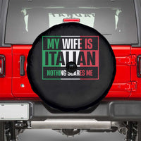 My Wife is Italian Nothing Scares Me Spare Tire Cover Funny Husband Italia Flag - Wonder Print Shop