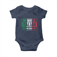 My Wife is Italian Nothing Scares Me Baby Onesie Funny Husband Italia Flag - Wonder Print Shop