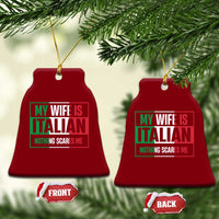 My Wife is Italian Nothing Scares Me Ceramic Ornament Funny Husband Italia Flag - Wonder Print Shop