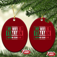 My Wife is Italian Nothing Scares Me Ceramic Ornament Funny Husband Italia Flag - Wonder Print Shop