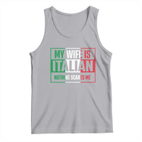 My Wife is Italian Nothing Scares Me Tank Top Funny Husband Italia Flag - Wonder Print Shop