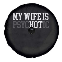 Funny Husband Spare Tire Cover My Wife Is Psychotic Humor Sarcasm - Wonder Print Shop