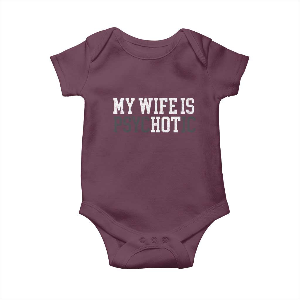 Funny Husband Baby Onesie My Wife Is Psychotic Humor Sarcasm - Wonder Print Shop
