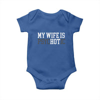 Funny Husband Baby Onesie My Wife Is Psychotic Humor Sarcasm - Wonder Print Shop