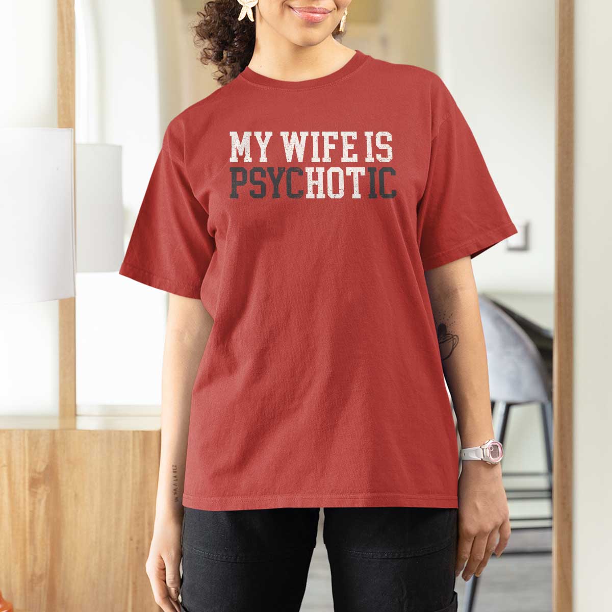 Funny Husband T Shirt For Women My Wife Is Psychotic Humor Sarcasm - Wonder Print Shop