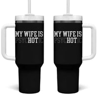 Funny Husband Tumbler With Handle My Wife Is Psychotic Humor Sarcasm - Wonder Print Shop